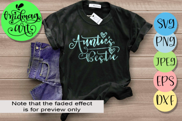Auntie s Bestie: Perfect Graphics for T-Shirt Designs