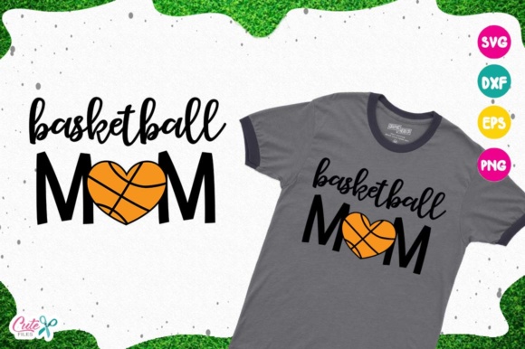 Basketball Mom Cut Files: Perfect for T-Shirt Designs & Graphics
