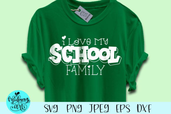 I Love My School Family: A Versatile T-Shirt Design Graphic