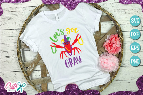 Lets Get Gray Mardi Gras Crawfish: T-Shirt Designs & Graphics