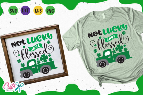 Not Lucky Just Blessed: A Versatile Graphics Asset for T-Shirt Designs