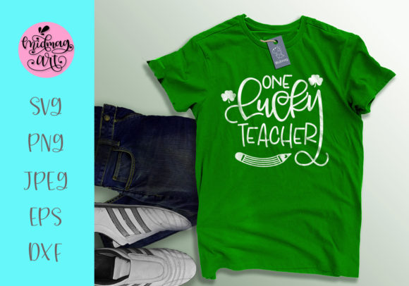 One Lucky Teacher St Patrick's Day Graphics for T-Shirts