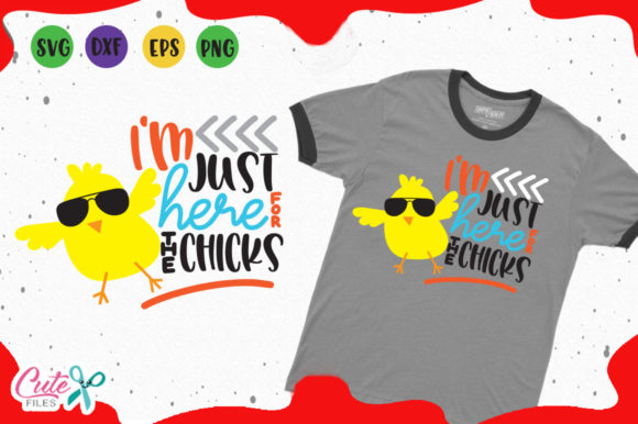 Review: I M Just Here for the Chicks Svg for T-Shirt Designs and Graphics