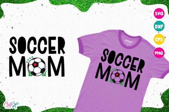 Review: Soccer Mom, Sport Cut Files for T-Shirt Designs