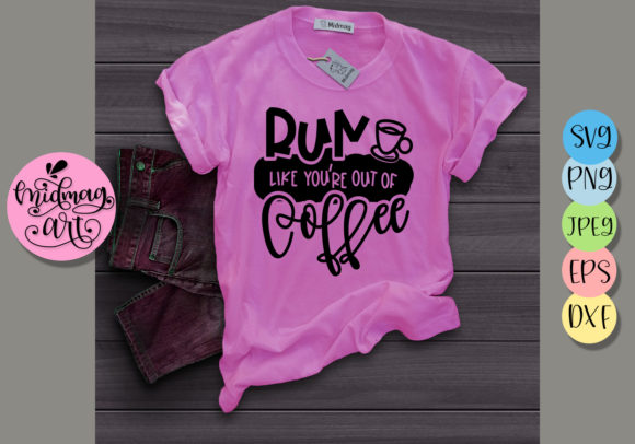 Run Like You're out of Coffee: A Dynamic T-Shirt Design