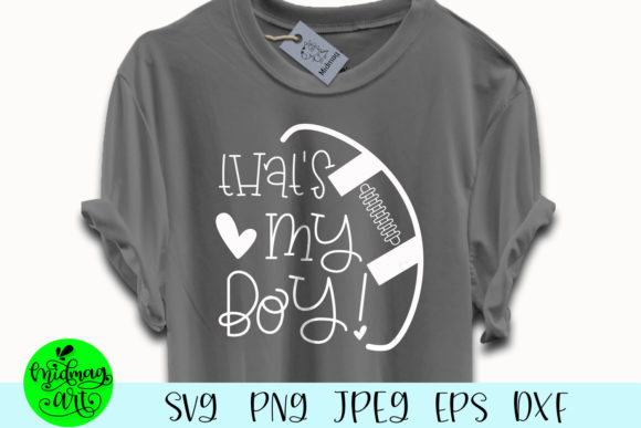 Thats My Boy Football: A Versatile Graphics Asset for T-Shirt Designs